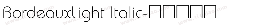 BordeauxLight Italic字体转换